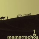 Two Mamarrachos - Silk Road (CSK Remix)