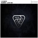 Glerix - Love Me