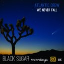 Atlantic Crew - We Never Fall