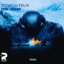 Scorch Felix - This Vision