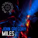 John Gregory - Miles