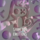 Sham Jam - Emotions
