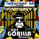 Harlem Dance Club - You Gotta Feel It