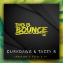 DurkDawg, TazzyB - Diet