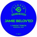 Jamie Belov'ed - Magic Torch