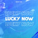 mavzy grx - Lucky Now