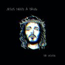 Dr House - Jesus Need A Drug