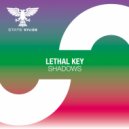 Lethal Key - Shadows