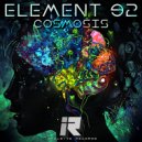 Element 92 - Cosmosis
