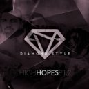 Diamond Style - High Hopes, Pt. 2