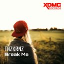 TNZKRNZ & Alex Holmes - Break Me (feat. Alex Holmes)