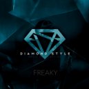 Diamond Style - Freaky