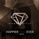 Diamond Style - Happier Than Ever (With Hook)