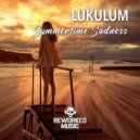 Lukulum - Summertime Sadness