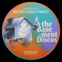 Houzzie Killa - Secret Disco Party