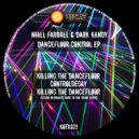 Niall Farrall & Dark Kandy - Killing The Dancefloor