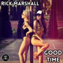 Rick Marshall - Good Time