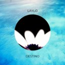 Laylo - Destino (Original Mix)