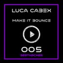 Luca Cabex - Make It Bounce
