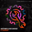 Rico Vibes & Jose Sanchez - It's Alright