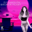 DJ Parolov - Broken Heart
