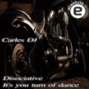 Carles DJ - It\'s You Turn of Dance (Original Mix)