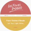 Frank Fonema, Renote - Let Your Light Shine