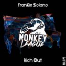 Frankie Solano - Rich Out