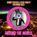 Danny Foster & Steve Gurley Feat. Bizzi - Around The World