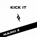 Mario Z - Kick It