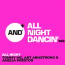 Tommy Mc, Ant Armstrong & Amelia Preston - All Night