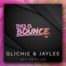 Glichie, Jaylee feat. Jen - Only You