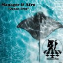 Manager & Afro - Ocean Trip