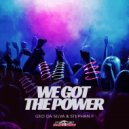 Geo Da Silva & Stephan F - We Got The Power (Instrumental Mix)