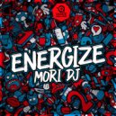 Mori DJ - Energize