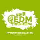 Hard EDM Workout - My Heart Goes (La Di Da)