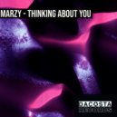 Marzy - Thinking About You