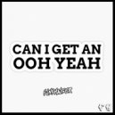 Funkhauser - Can I get an Ooh Yeah
