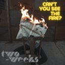 two-weeks - Can't You See The Fire?