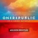 One Republic - If I Lose Myself