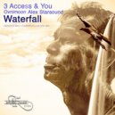 3 Access & You, Ovnimoon, Alex Starsound - Waterfall
