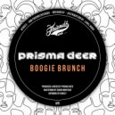 Prisma Deer - Boogie Brunch
