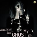 John Wolf, Zyta - My Ghost (Original Mix)