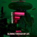 Maffa - Blowing Through My Life