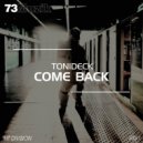 Tonideck - Come Back