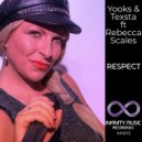 Yooks, Texsta, Rebecca Scales - Respect (Instrumental)
