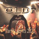 OLDr - Party Like It's 2022