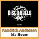 Kendrick Anderson - My House