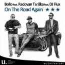 Bollo feat Radovan Tariska feat DJ Flux - On The Road Again
