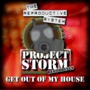 The Reproductive System - Get Out Of My House